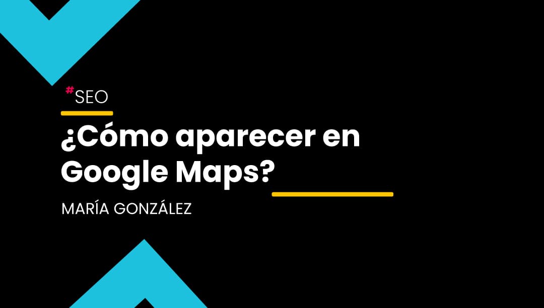 Los negocios que aparecen en Google Maps obtienen grandes beneficios