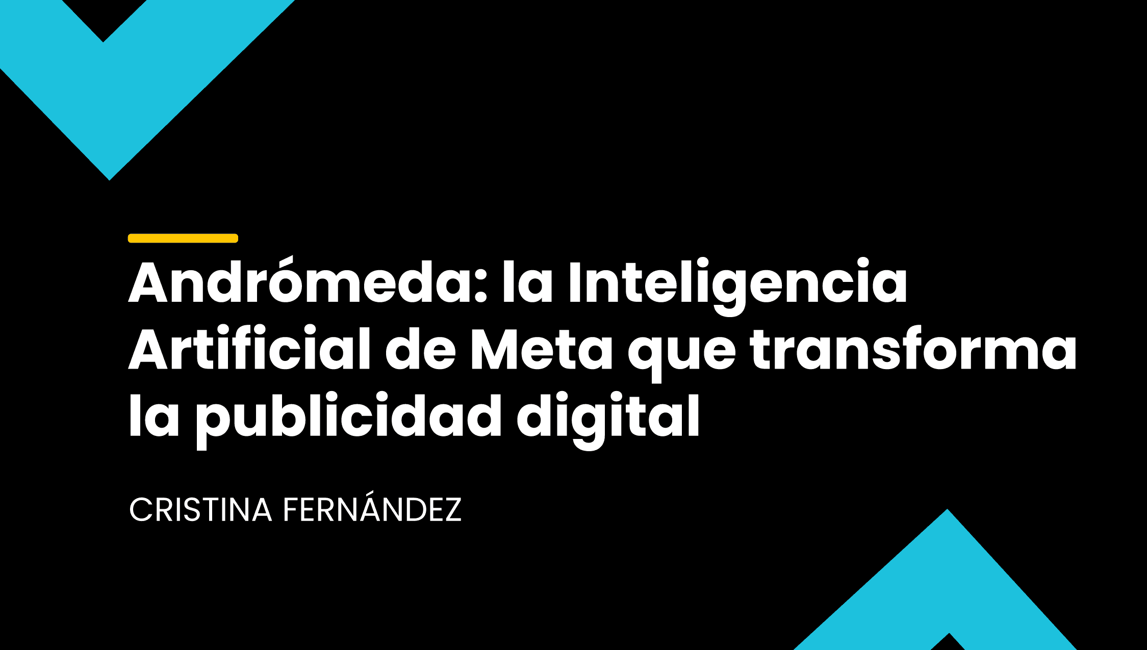 馃殌 Andr贸meda: la Inteligencia Artificial de Meta que transforma la publicidad digital
